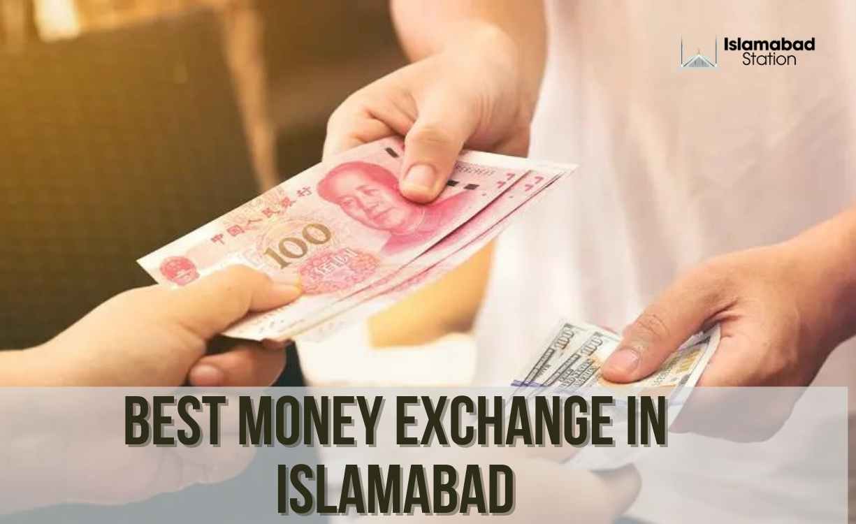 7+best Money Exchange In Islamabad 2024 - Islamabad Station